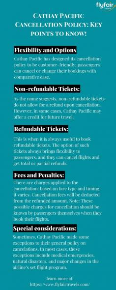 Cathay Pacific's flight cancellation policy allows cancellations for a fee, depending on the fare type. Refundable tickets offer full or partial refunds, while non-refundable fares may only provide a credit for future travel. Fees may vary by ticket class and destination. Check specific fare conditions before canceling.