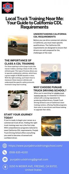 Starting your trucking career? Learn all about California CDL requirements and find truck training near me to prepare for your Class A CDL. This guide will help you navigate the necessary steps to meet state regulations and ensure success on your licensing exam. Visit here to know more:https://smithahana84.wixsite.com/punjab-truck-driving/post/local-truck-training-near-me-your-guide-to-california-cdl-requirements