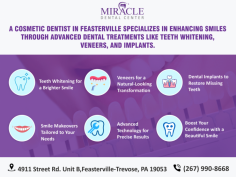 A cosmetic dentist in Feasterville specializes in enhancing smiles through advanced dental treatments like teeth whitening, veneers, and implants.