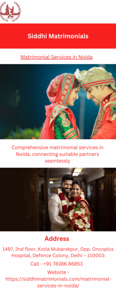 Siddhi Matrimonials offers personalized matrimonial services in Noida, helping you find your ideal life partner. To know more, please visit website - https://siddhimatrimonials.com/matrimonial-services-in-noida


