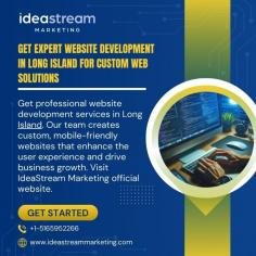 Get Expert Website Development in Long Island For Custom Web Solutions  
