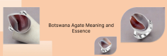 The color of this agate makes it different from other varieties of agates, however, like all agates, Botswana agate is a type of chalcedony (belonging to the quartz mineral family). The unique banding patterns that are found in Botswana agate make it a popular choice for use in making Botswana agate jewelry such as Botswana agate pendants, rings, and other ornaments.