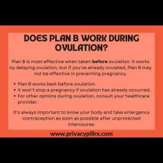 Does Plan B Work During Ovulation?