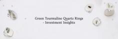 The Financial Benefits of Investing in Green Tourmaline Quartz Rings

Green Tourmaline Quartz is a common variety of quartz that has inclusions of green tourmaline (also known as verdite) in it. These inclusions of green tourmaline within the quartz crystal generally occur in dark green or olive-green colors. In the world of fashion accessories and gemstone jewelry, although Green Tourmaline Quartz Rings can match any outfit (because of their neutral tones), they are way too interesting and they can aid the wearer in escaping monotony. If you wear green tourmaline quartz jewelry, such as a statement green tourmaline quartz ring, then you will observe that the stone’s earthy look is quite interesting and it attracts a lot of undue attention. At parties, wearing green tourmaline quartz jewelry can help in stirring great conversations!
