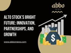 Explore the positive outlook for ALTO stock, which shows potential for growth due to several key factors. As a tech company, ALTO is in a strong position to meet the increasing demand for innovative solutions. Analysts predict robust revenue growth, driven by strategic partnerships and a broader market presence. The future outlook for ALTO stock is reinforced by recent earnings reports, indicating significant increases in revenue and net income compared to the previous year. This trend boosts investor confidence. ALTO’s commitment to improving its products and investing in research and development further supports its long-term strategy.
While challenges such as market competition and economic changes remain, ALTO's strategic plans and adaptable business model suggest it can effectively handle these obstacles. Investors should watch for upcoming product launches and quarterly earnings reports, as these events could significantly influence stock performance. For a more detailed analysis of ALTO stock's future, you can check out the full article ABBO News.
