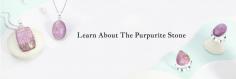 Choosing with Insight: Your Essential Guide to Purpurite Rings

As jewelry lovers, we seek gemstones in different colors to fulfill our fashion needs, as in the need for a gemstone ring (or other gemstone jewelry items). One of the purple-colored gemstones that is well-adored by jewelry enthusiasts all over the world is the purpurite gemstone. You must be amazed by the fact that this purple-colored stone was first discovered in North Carolina state in USA during the early 1900s. Today, you can find purpurite from various parts of the US being used for making purpurite rings and other purpurite jewelry, for instance, purpurite is mined in states like South Dakota, California, and Maine. Other than in the United States of America, purpurite is also mined in France, Australia, and Portugal.
