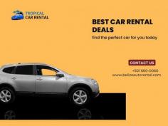 Tropical car rental is the best and cheapest solution when you are looking for an airport car rental agency in Belize. Call: 501-631-1111
