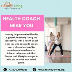 Looking for personalized health support? At Healthy Living, we connect you with a health coach near you who can guide you on your wellness journey. Our experienced coaches offer tailored advice on nutrition, fitness, and lifestyle changes to help you achieve your health goals. Take the first step towards a healthier life with us today!
