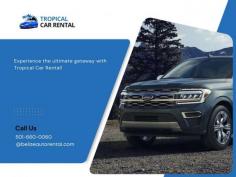 Tropical car rental is the best and cheapest solution when you are looking for an airport car rental agency in Belize. Call: 501-631-1111
