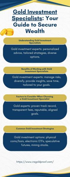 Discover trusted Gold Investment Specialists at IRA Gold Proof, your source for expert insights on building wealth through gold. Learn how investing in gold can provide stability and growth for your financial future. Start securing your assets today with our proven investment strategies.
