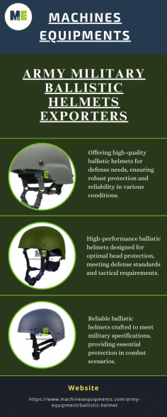 Army Military Ballistic Helmets Exporters in China like Machines Equipments provides high-quality, protective helmets designed for combat and law enforcement, ensuring superior head protection. To know more, please visit website - https://www.machinesequipments.com/army-equipment/ballistic-helmet

