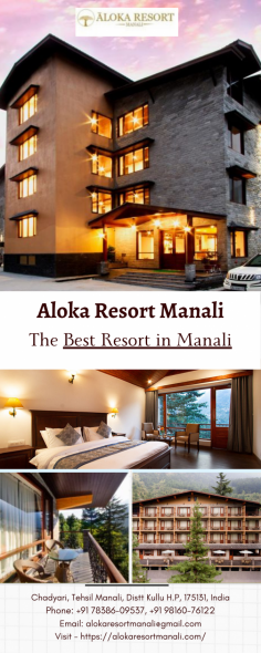 Discover the Best Resort in Manali, at Aloka Resort Manali, offering luxury, comfort, and stunning views. Ideal for relaxation and adventure seekers alike. To know more, visit the website - https://alokaresortmanali.com/
 
