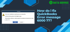 QuickBooks Error 6000 77 occurs when you try to access a company file stored in an incorrect location or with insufficient permissions. Learn quick solutions to fix it.