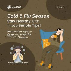 Cold & Flu Season: Prevention Tips 