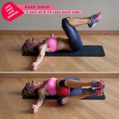 Knee Drop - inner thigh muscles and lower abs, keep abs pulled in tight and lower back flat - 3 sets of 10