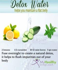 Detox water that helps you maintain a flat belly! From My Healthy Living Coach. See more detoxing tips like this at www.myhealthylivi...