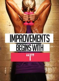 Improvement begins with "I"