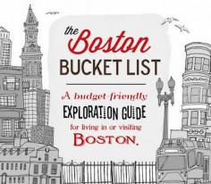 Life.Design. and the Pursuit of Craftiness: Boston Bucket List: Exploration Guide to Living in or Visiting Boston