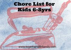 Chore List for the 6-8yr olds in your life!
