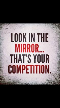 Steel sharpens steel. Testing yourselves Is the best way to see where your lacking, and what can be improved. Push the limits of the body and mind throughout the weekly if not daily. Stop comparing yourself to others. The real competition is yourself.