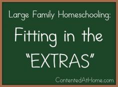 Large Family Homeschooling: Fitting in the "Extras"