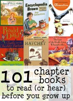 101 Chapter Books to Read (or Hear) Before You Grow Up