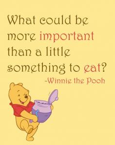 Inspirational Quote: What could be more important than a little something to eat?, Winnie the Pooh, Nursery, Custom Size, Art Print by NestedExpressions, $15.00