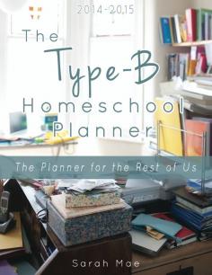 The Type-B Homeschool Planner -- NEW from @Sarah Mae