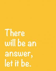 Inspirational Quote: There will be an answer, let it be, The Beatles, Lyrics, Song Lyrics, Words of Wisdom, 8x10 or 11x14 Art Print NestedExpressions, $15.00