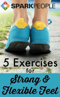 If you do these 5 exercises daily, you will enjoy improved balance, a stronger walking/running stride, increased circulation and foot mobility, and significant reductions of foot, leg and lower back pain and injuries. All it takes is five minutes a day! | via @SparkPeople #fitness #health #wellness