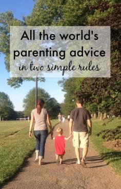 All the world's parenting advice can be distilled to two simple rules | Modern Mrs Darcy