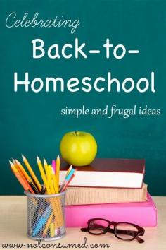 Celebrating back-to-homeschool. Tips and ideas for creating a fun and exciting way to start the new school year.