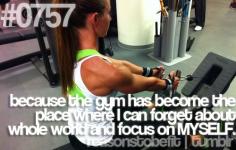 this is a big one for me. all the agression/frustration in life gets taken out at the gym.