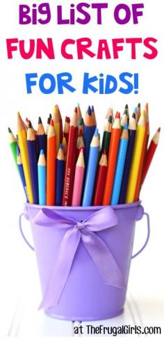 BIG List of Fun Crafts for Kids! ~ from TheFrugalGirls.com ~ your little ones will love these easy, creative craft projects, ideas and activities! #kid #thefrugalgirls