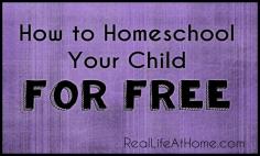 How to Homeschool for Free (General information, as well as specific resources for each subject area)