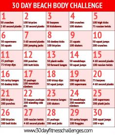 30 day beach body challenge----making myself do this at the beginning of August! Get right get right! Lol