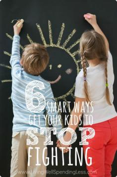 Ever wished your kids would just. stop. fighting?  While there is no magic wand for ending sibling rivalry, these six smart tactics can drastically reduce the amount of time your kids spend arguing.  #6 literally changed our lives!