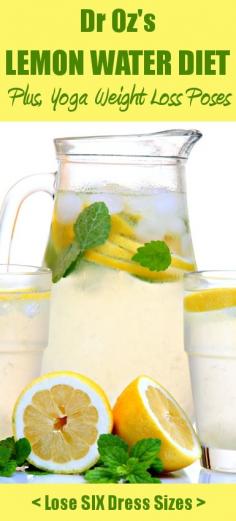 Repinned: Dr Oz's Lemon Water Detox Diet is a great way to boost your weight loss & improve your overall health! Plus, yoga poses for extra weight loss (it only takes minutes each day!)