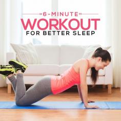6 Minute Workout for Better Sleep #sleep #workout #insomnia