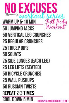 No Excuses Full Body Workout...would be perfect when travelling.