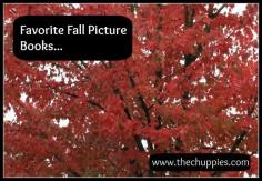 Our Favorite Fall and Autumn Picture Books