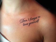 collar bone tattoos | This elegant cursive font collar bone tattoo says, ‘Don’t forget ...