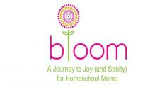 “bloom” Update–Lower Price, Lifetime Access! |homeschool mom | joy | peace | perfectionism | comparison | vibranthomeschool...