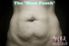 Four Fit Sisters: What to do with your "mom pooch" ???