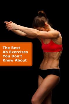 The Best Ab Exercises You Don’t Know About