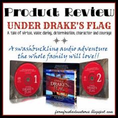 Under Drake's Flag~ A Swashbuckling Audio Adventure (Product Review) #hsreview #familyentertainment #henty