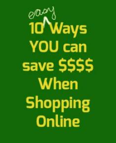 10 easy  Ways to Save by Shopping Online - some simple tips for savvier shopping.