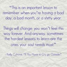 Kelly Cutrone #quote from If You Have to Cry, Go Outside #motivation #memoir