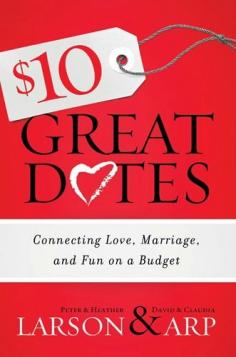 $10 Great Dates - Create Big Romance on a Small Budget