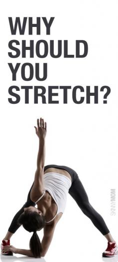 Great benefits to stretching.